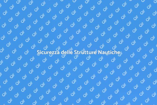 Manutenzione delle Strutture Nautiche