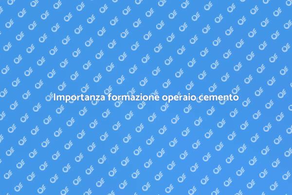 Formazione nel cemento: chiave del successo
