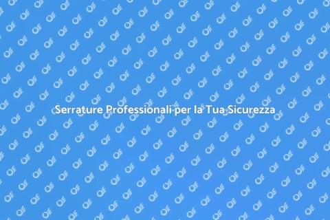 Installazione Serrature per Sicurezza