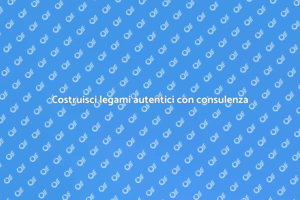 Migliora le tue relazioni con consulenza