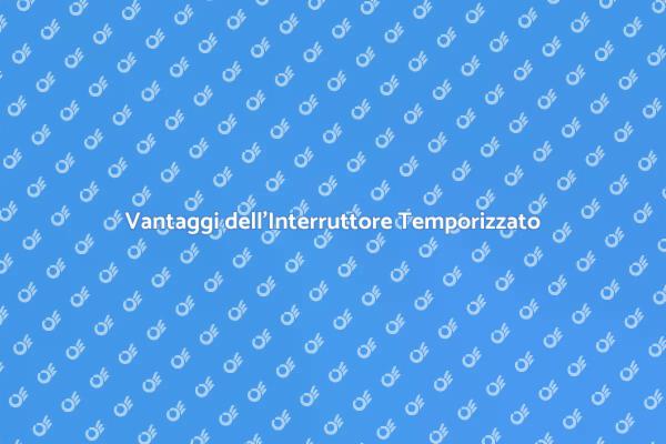 Ottimizza l'Illuminazione con un Timer