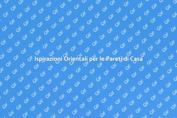 Idee per Decorazioni di Stile Orientale