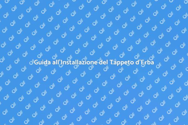 Tappeto d'Erba: Installazione Semplice