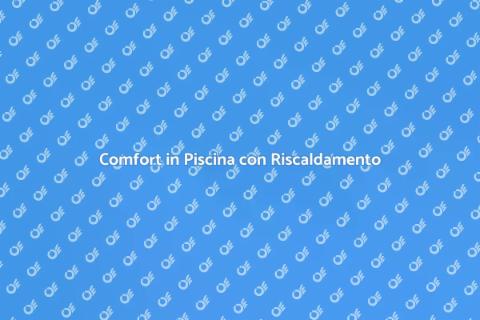 Riscaldamento Alternativo per Piscine