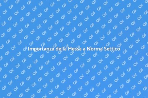 Messa a Norma del Sistema Settico