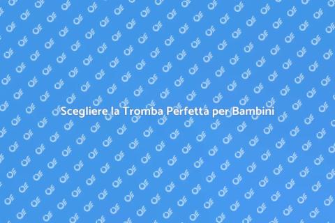 Tromba per Genitori Principianti