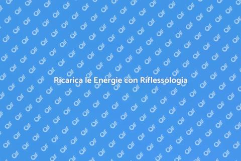 Riflessologia Plantare: Benessere e Relax