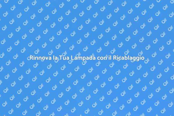 Ristruttura la Tua Illuminazione Oggi