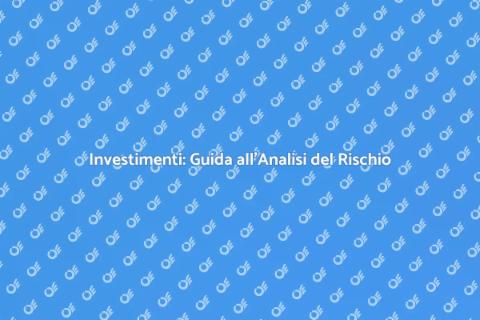 Rischio d'Investimento: Analisi Essenziale