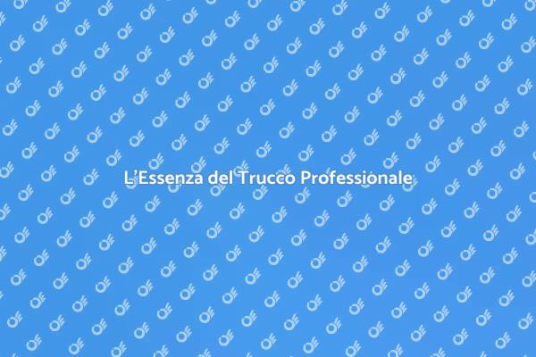 L'Importanza del Trucco Professionale