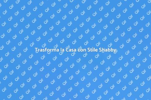 Pittura Shabby Chic per Interni