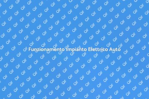 Analisi Impianto Elettrico Auto
