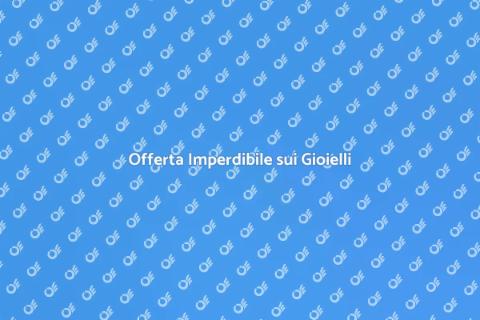 Gioielli in Promozione Esclusiva