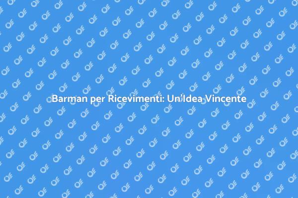 Il Tocco di Classe: Noleggia un Barman