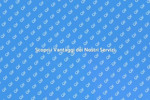 Servizi che Migliorano la Tua Vita