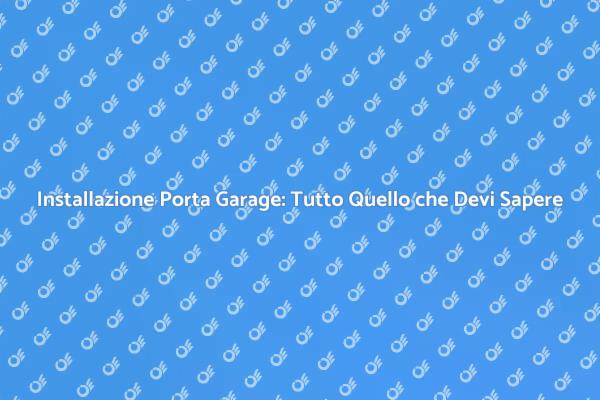 Come Installare la Porta del Garage