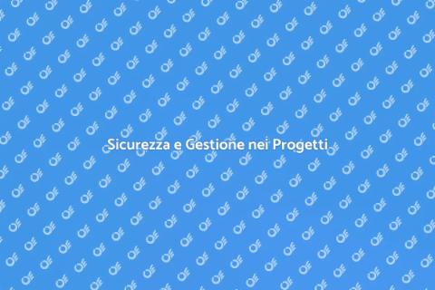 Sicurezza nei Progetti Edili