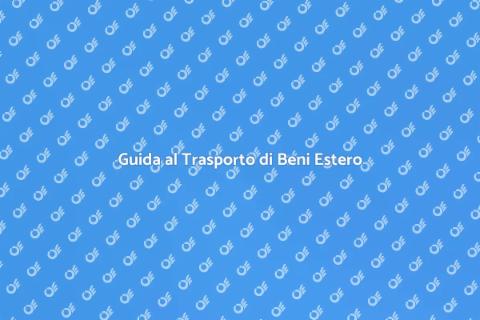 Trasportare Beni all'Estero