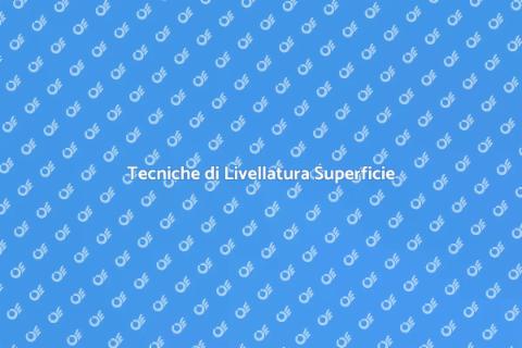 Livellatura Superficie: Guida Pratica