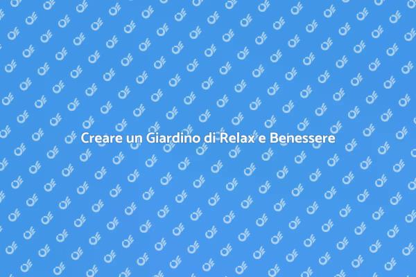 Crea la Tua Oasis di Relax nel Giardino