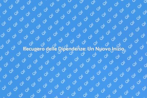 Centro di Recupero per Dipendenze