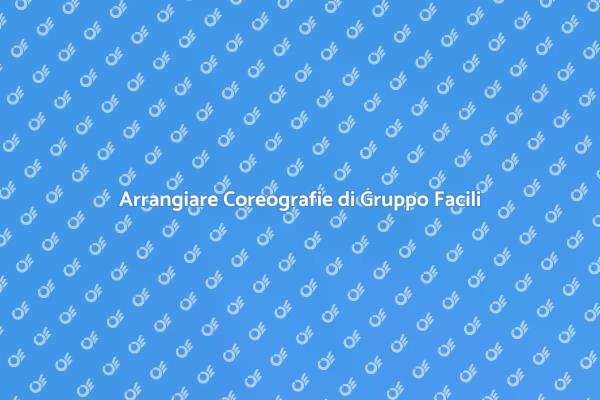L'Arte della Coreografia di Gruppo