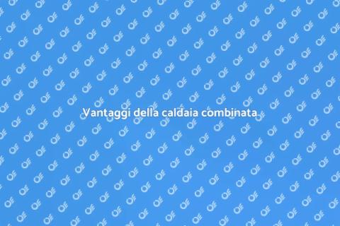 Installare caldaia combinata: guida