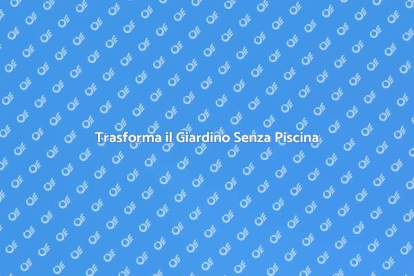 Liberati della Tua Vecchia Piscina