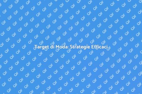 Analisi del Target di Moda