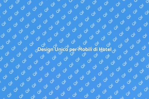 Mobile su Misura per Camere Hotel