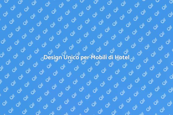 Progettazione Mobili per Hotel Su Misura