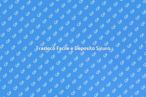 Trasloco e Deposito Mobili Sicuro
