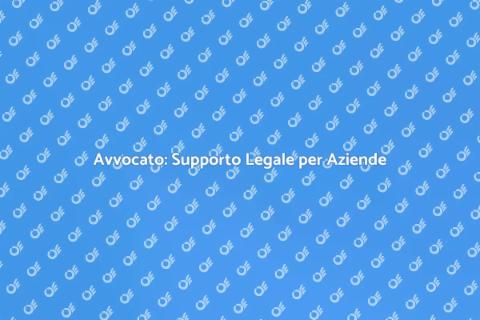 Avvocato per Assistenza Legale Aziendale