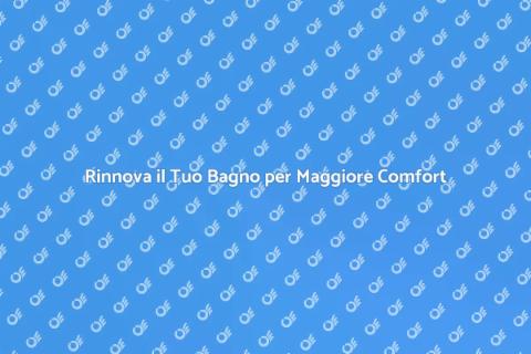 Migliora la Funzionalità del Bagno