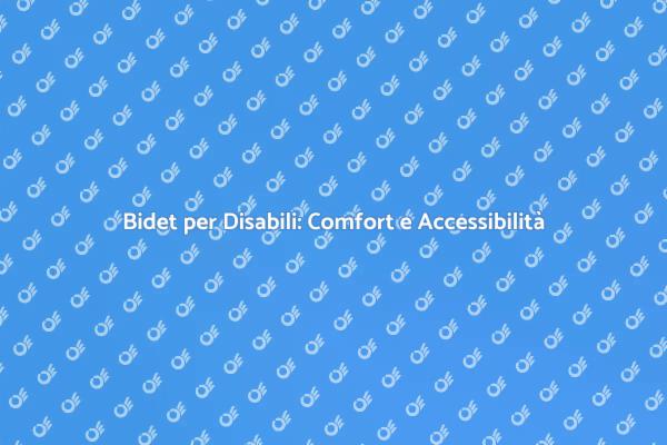 Migliora il Tuo Bagno con un Bidet Accessibile