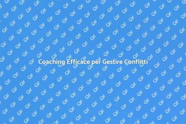 Potere del Coaching per Conflitti