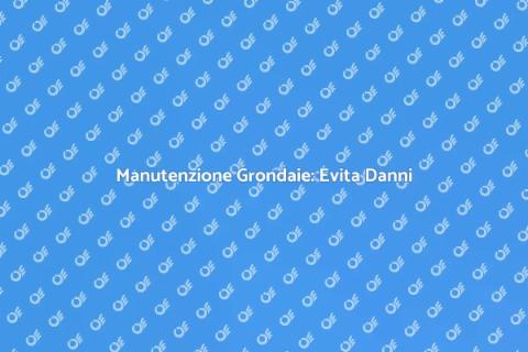 Proteggi le Grondaie dallo Stillicidio