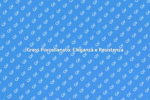 Mettere il Gress Porcellanato in Casa