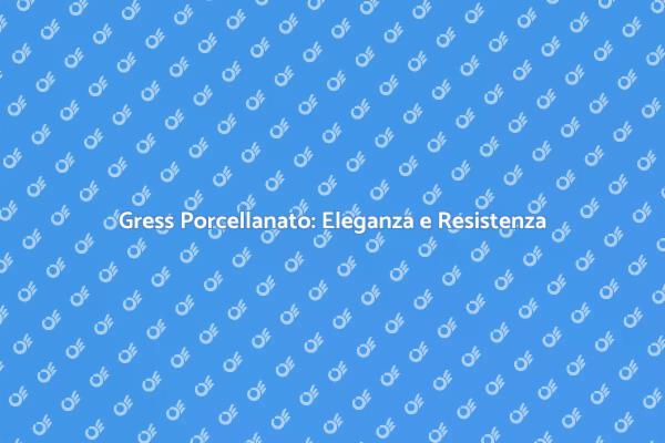 Gress Porcellanato: Guida all'Installazione