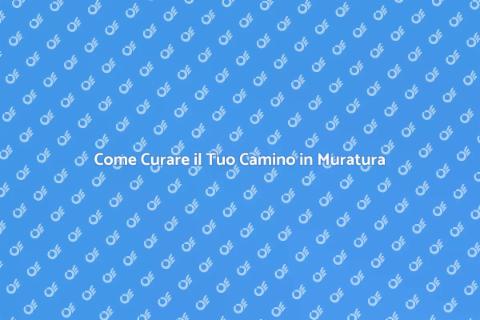 Manutenzione Camino in Muratura