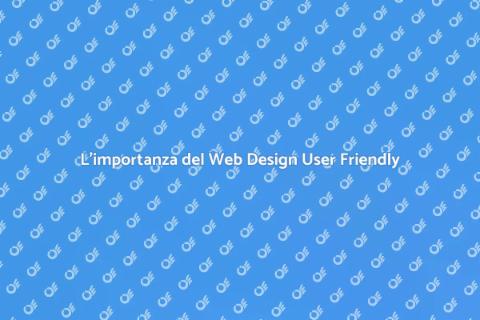 Web Design Accattivante e User Friendly