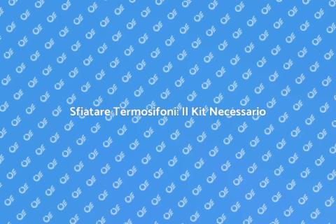 Kit Essenziale per Sfiatare Termosifoni