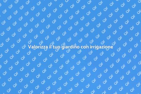 Irrigazione a goccia per il paesaggio