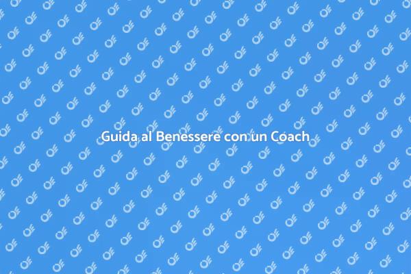 Benessere e Serenità: Il Ruolo del Coach