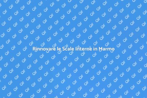 Sostituzione Scale Interne in Marmo
