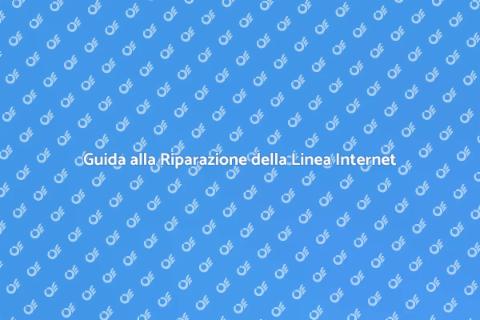 Riparazione Linea Internet: Guida Essenziale