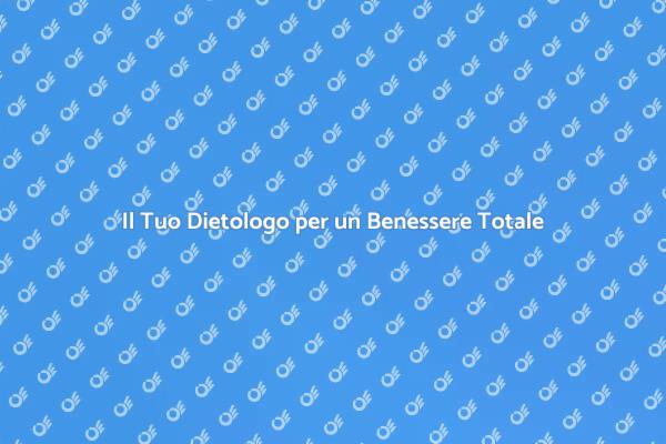 L'importanza del Dietologo per Te