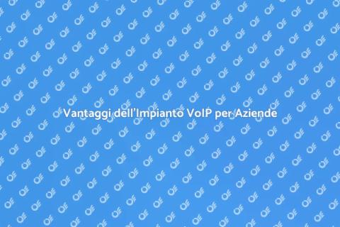 Impianto Telefonico VoIP: Innovazione