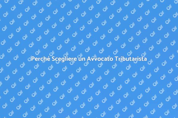 L'importanza dell'Avvocato Tributarista