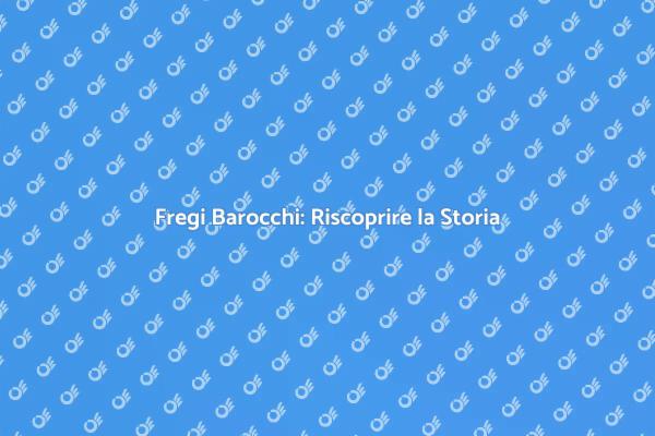 Fregi Barocchi: Arte della Stuccatura